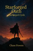 Starforged Oath (Starforged Cycle, #1) (eBook, ePUB)