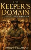 The Keeper's Domain: A Zoo of Sinful Splendor (Addictive Filth, #18) (eBook, ePUB)