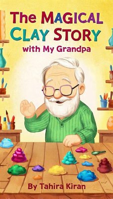 Cover The Magical Clay Story with My Grandpa (eBook, ePUB)