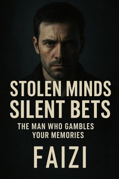 Stolen Minds , Silent Bets (eBook, ePUB) - Faizi Stolen Minds , Silent Bets (eBook, ePUB) - Faizi