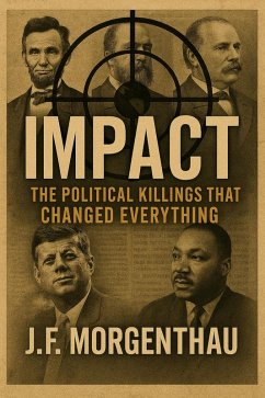 Impact (eBook, ePUB) - Morgenthau, J. F. Impact (eBook, ePUB) - Morgenthau, J. F.