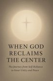 When God Reclaims the Center (eBook, ePUB)