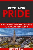 Reykjavik Pride: Your Complete Travel Companion to Reykjavik Pride Events. (eBook, ePUB)