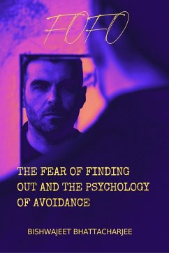 Cover The Fear of Finding Out and the Psychology of Avoidance (eBook, ePUB)