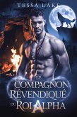 Le compagnon revendiqué du roi alpha (La meute de Roi Shadow Ridge de l'Alpha, #4) (eBook, ePUB)