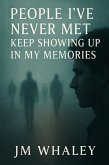 People I've Never Met Keep Showing Up in My Memories (eBook, ePUB)
