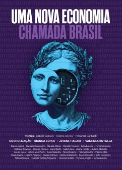 Uma nova economia chamada Brasil (eBook, ePUB) - Lopes, Bianca; Halabi, Jihane; Butalla, Vanessa
