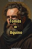 Tomás de Aquino (Voces del Medioevo, #2) (eBook, ePUB)