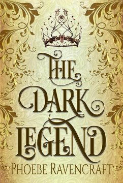 The Dark Legend (Shadows over Alfar, #1) (eBook, ePUB) - Ravencraft, Phoebe