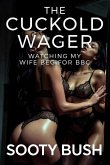 The Cuckold Wager: Watching My Wife Beg for BBC (eBook, ePUB)