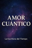AMOR CUÁNTICO (eBook, ePUB)