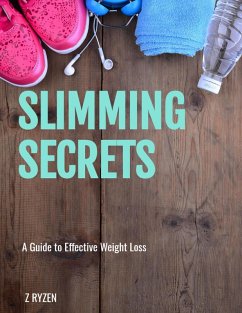 Cover Slimming Secrets : A Guide to Effective Weight Loss (eBook, ePUB)