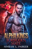 The Alpha King's Forbidden Mate (THE ALPHA KING NORTHERN RIDGE PACK SERIES, #1) (eBook, ePUB)