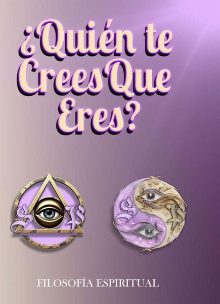 ¿QUIÉN TE CREES QUE ERES? (eBook, ePUB)