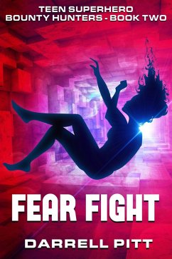 Cover Fear Fight (Teen Superhero Bounty Hunters, #2) (eBook, ePUB)