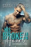 His Broken Heart: Eine Millionärsromanze (eBook, ePUB)