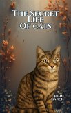 The Secret Life of Cats (eBook, ePUB)