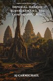 Imperial Angkor: Suryavarman I, The Expansionist King (Angkor and the Khmer Empire, #7) (eBook, ePUB)