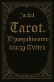 Tarot. W poszukiwaniu kluczy Waite'a (eBook, ePUB)