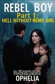 Rebel Boy Part 1: Hell Without Rebel Girl (Rebels) (eBook, ePUB)
