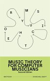 Music Theory for Computer Musicians: Second Edition (eBook, ePUB)