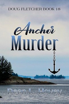 Cover Anchor Murder (Doug Fletcher, #18) (eBook, ePUB)