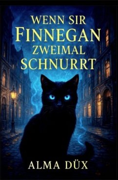 Cover Wenn Sir Finnegan zweimal schnurrt