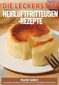 Cover Die leckersten Heißluftfritteusen-Rezepte