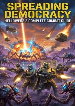 Cover Spreading Democracy: Helldivers 2 Complete Combat Guide