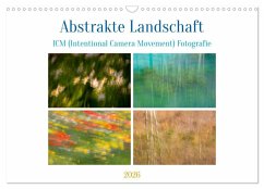Cover Abstrakte Landschaft ICM (Intentional Camera Movement) Fotografie (Wandkalender 2026 DIN A3 quer), CALVENDO Monatskalender