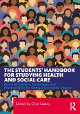 The Students' Handbook for Studying Health and Social Care (eBook, ePUB)