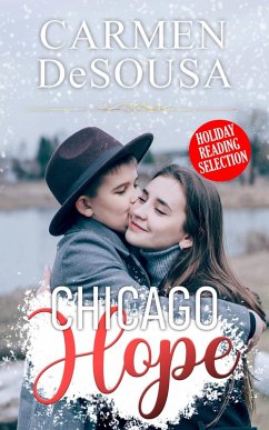 Chicago Hope (Holiday Reading Selection, #2) (eBook, ePUB) - Desousa, Carmen