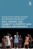 Race, Gender, and Disability in Puppetry and Material Performance (eBook, PDF)