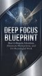 Deep Focus Blueprint: How to Regain... - Bild 1