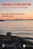 Making a Good Doctor (eBook, PDF) Making a Good Doctor (eBook, PDF)