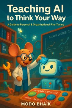 Cover Teaching AI to Think Your Way (eBook, ePUB)