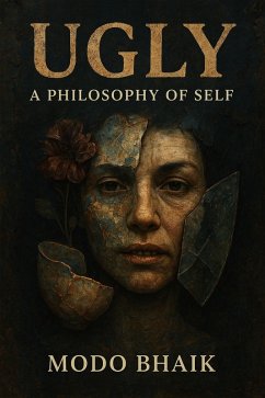 Cover UGLY: A Philosophy of Self (eBook, ePUB)