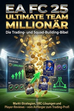 Cover EA FC 25 Ultimate Team Millionär: Die Trading- und Squad-Building-Bibel (eBook, ePUB)