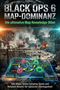 Cover Black Ops 6 Map-Dominanz: Die ultimative Map-Knowledge-Bibel (eBook, ePUB)