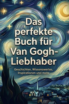 Das perfekte Buch für Van Gogh-Liebhaber - Horn, Linus