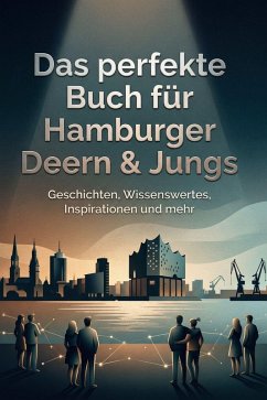 Das perfekte Buch für Hamburger Deern & Jungs - Bauer, Theo