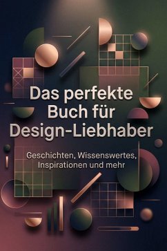 Das perfekte Buch für Design-Liebhaber - Bauer, Theo