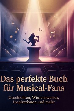 Das perfekte Buch für Musical-Fans - Hartmann, Sophia Das perfekte Buch für Musical-Fans - Hartmann, Sophia