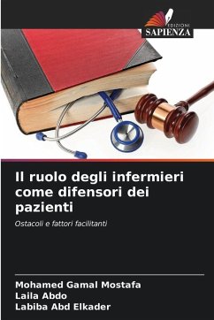 Il ruolo degli infermieri come difensori dei pazienti - Gamal Mostafa, Mohamed;Abdo, Laila;Abd Elkader, Labiba
