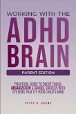 Working with the ADHD Brain