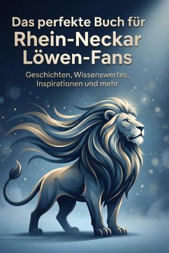 Cover Das perfekte Buch für Rhein-Neckar Löwen-Fans