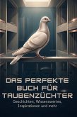 Das perfekte Buch für Taubenzüchter