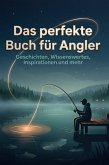 Das perfekte Buch für Angler Das perfekte Buch für Angler