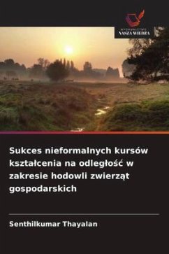 Cover Sukces nieformalnych kursów kszta¿cenia na odleg¿o¿¿ w zakresie hodowli zwierz¿t gospodarskich