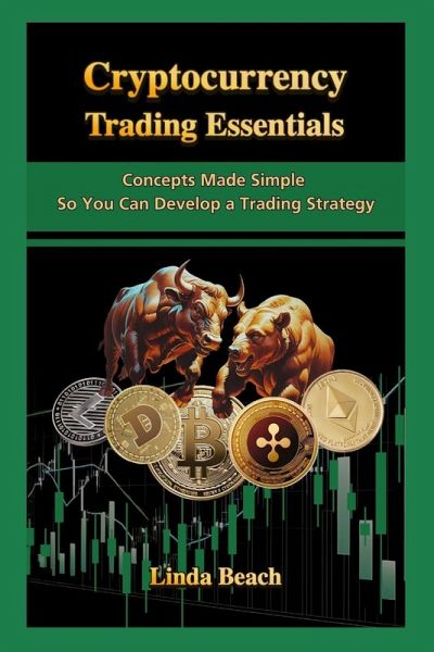 Cryptocurrency Trading Essentials Cryptocurrency Trading Essentials
